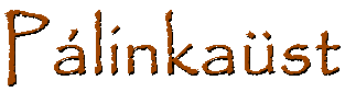 Pálinkaüst Webshop                        