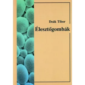   Élesztőgombák – A természetben és az iparban | Szakkönyv